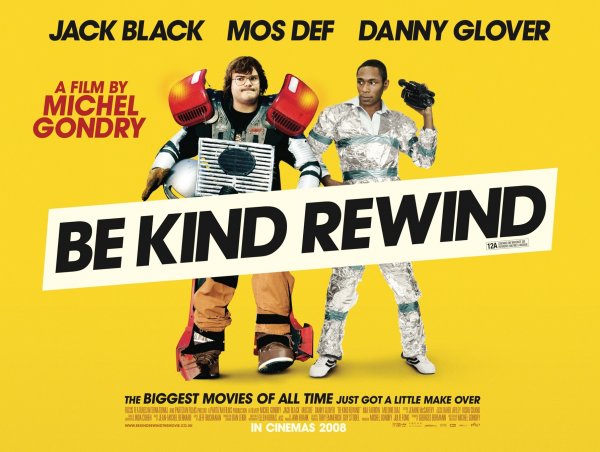 Be Kind Rewind poster Be Kind Rewind poster