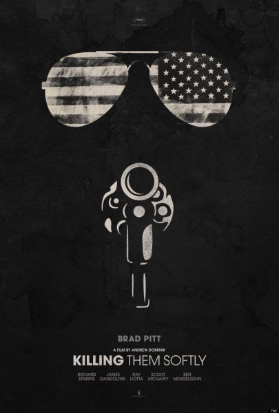 Killing Them Softly poster Killing Them Softly poster
