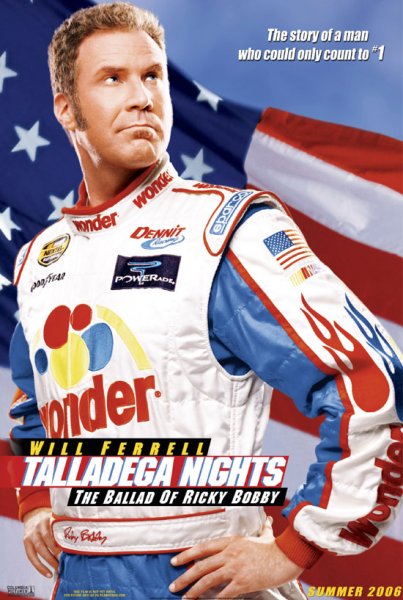 Talladega Nights: The Ballad of Ricky Bobby poster