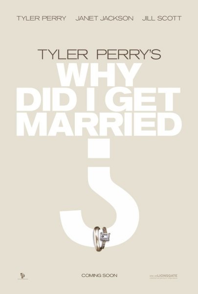 Tyler Perry's Why Did I Get Married poster